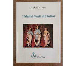 I Mattri Santi di Lintini - G. Tocco - Profumia - 2003 - AR