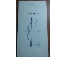 I PERSIANI - ESCHILO - ISTITUTO NAZIONALE DEL DRAMMA ANTICO - 1990 - M