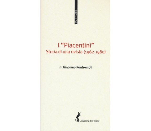 I «Piacentini». Storia di una rivista (1962-1980) - Pontremoli Giacomo