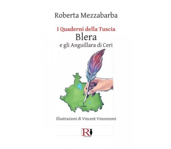 I Quaderni della Tuscia. BLERA e gli Anguillara di Ceri di Roberta Mezzabarba,