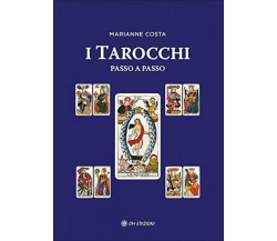 	 I Tarocchi passo a passo - Marianne Costa,  2020,  Om Edizioni