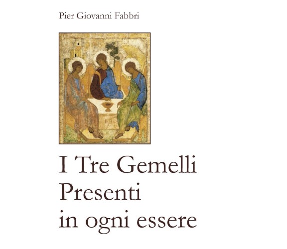 I Tre Gemelli presenti in ogni essere di Pier Giovanni Fabbri,  2020,  Youcanpri