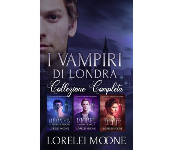 I Vampiri Di Londra - Lorelei Moone  - ‎eXplicitTales, 2022