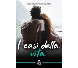 	 I casi della vita	 di Stefania Rongaudio ,  Les Flaneurs