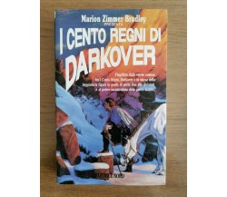 I cento regni di Darkover - M. Zimmer Bradley - Editrice Nord - 1993 - AR
