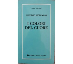 I colori del cuore  di Massimo Modugno,  1993,  Editrice Nuovi Autori - ER