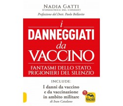 I danneggiati da vaccino di Nadia Gatti,  2022,  Macro Edizioni