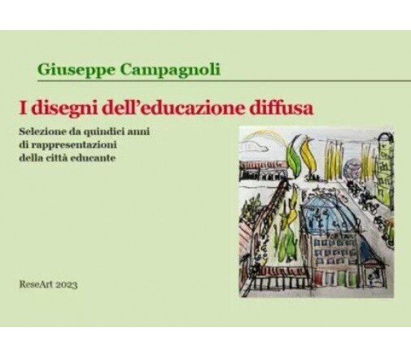 I disegni dell’educazione diffusa di Giuseppe Campagnoli, 2023, Youcanprint