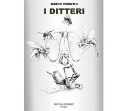 I ditteri	 di Marco Visentin,  2017,  Youcanprint