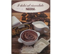 I dolci al cioccolato Nestlè di Aa.vv., 1984, Nestlè