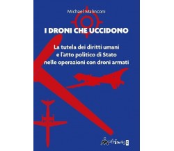 I droni che uccidono. La tutela dei diritti umani e l’atto politico di stato nel