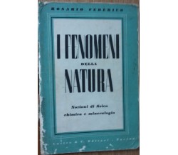 I fenomeni della natura - Federico - Lattes & C. Editori,1958 - R