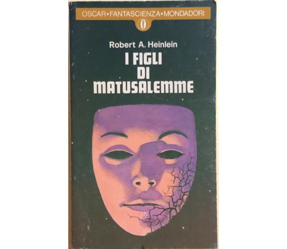 I figli di Matusalemme di Robert Heinlein, 1977, Mondadori