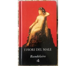 I fiori del male di Charles Baudelaire,  2007,  Giunti