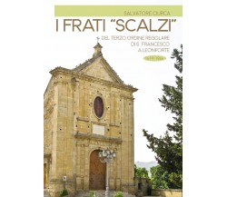 I frati «scalzi» del terzo ordine regolare di s. Francesco a Leonforte - Ciurca