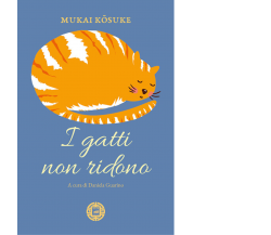 I gatti non ridono di Kosuke Mukai,  2021,  Atmosphere Libri