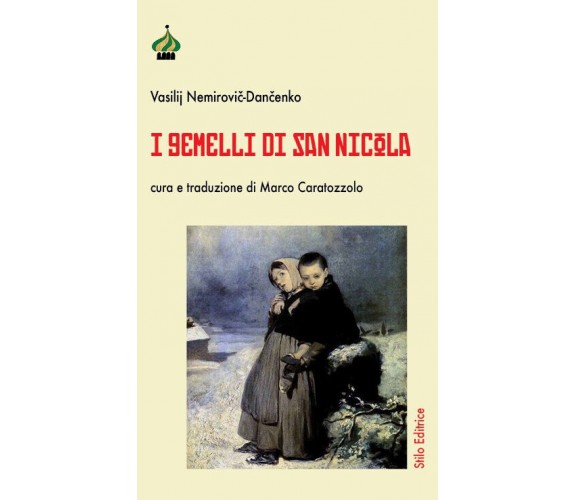 I gemelli di san Nicola di Vasilij Nemirovic-Dancenko - Stilo 2022