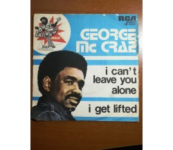 I get lifted - George Mc Crae - 1974 - 45 giri - M