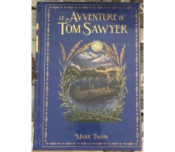 I grandi Romanzi di avventura n. 9 - Le avventure di Tom Sawyer di Mark Twain,