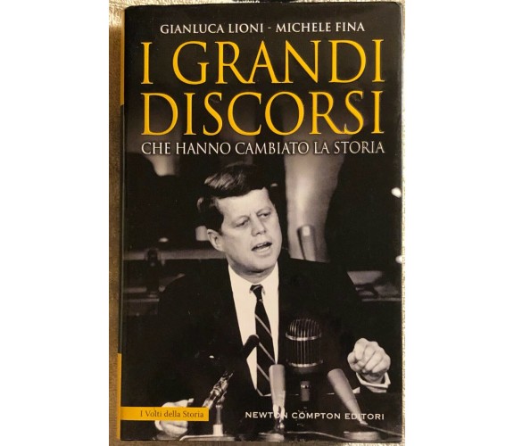 I grandi discorsi che hanno cambiato la storia di Gianluca Lioni, Michele Fina, 