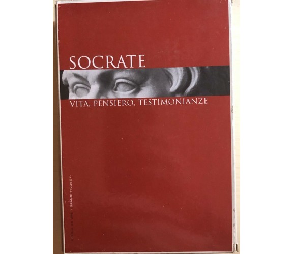 I grandi filosofi 1 Socrate, vita, pensiero, testimonianze, 2006, Il Sole 24 Ore