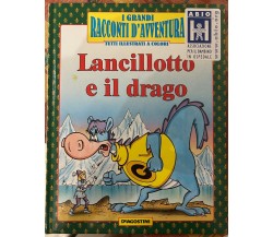 I grandi racconti d’avventura. Lancillotto e il drago di Aa.vv., 1991, Deagos