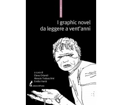 I graphic novel da leggere a vent’anni. Una bibliografia selettiva di A. Trabacc