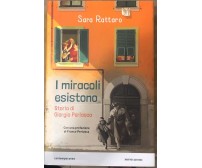 I miracoli esistono. La storia di Giorgio Perlasca di Sara Rattaro,  2021,  Mond