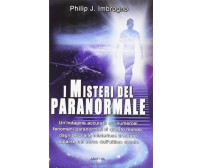 I misteri del paranormale - Philip J. Imbrogno - Armenia, 2012