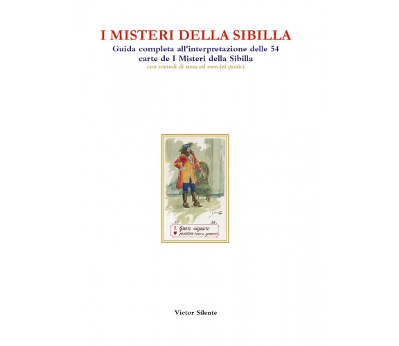 I misteri della Sibilla. Guida completa all’interpretazione delle 54 carte de I 