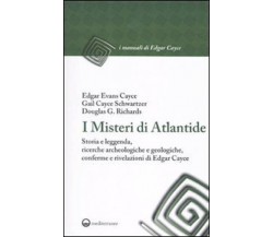 I misteri di Atlantide - Edgar Cayce - Edizioni mediterrannee, 2010