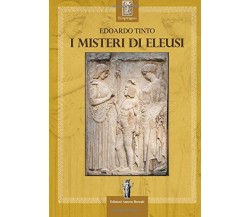 I misteri di Eleusi - Edoardo Tinto - Aurora Boreale, 2017