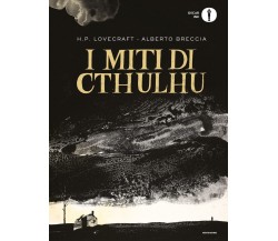 I miti di Cthulhu - Alberto Breccia, Howard P. Lovecraft - Mondadori, 2021