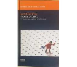 I numeri e le cose di David Berlinski, 2009, Fabbri editori