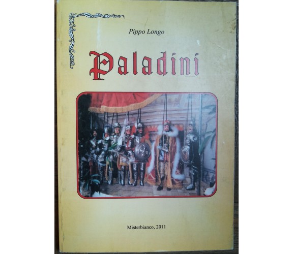 I paladini - Longo - Misterbianco,2011 - R