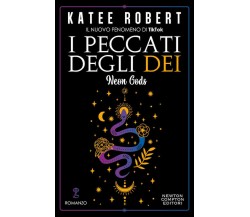 I peccati degli dei - Katee Robert - Newton Compton Editori, 2022