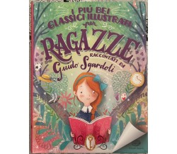 I più bei classici illustrati per ragazze di Guido Sgardoli, 2018, Einaudi Ra