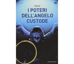 I poteri dell'angelo custode - Haziel - Mondadori, 2013