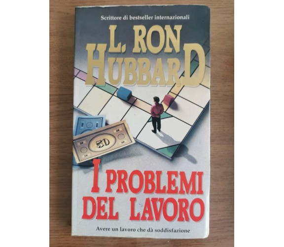I problemi del lavoro - L.R. Hubbard - New Era - 1992 - AR