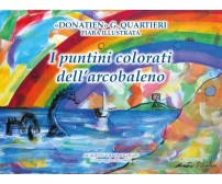  I puntini colorati dell’arcobaleno - Giuseppe Quartieri,  2019,  Youcanprint
