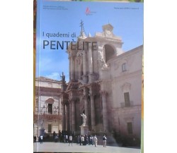 I quaderni di Pentèlite buova serie ANNO 1 numero 0  di Aa.vv.,  2015,  Morrone