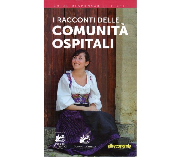 I racconti delle comunità ospitali - AA.VV - Altreconomia Edizioni - 2015