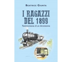 I ragazzi del 1899. Testimonianza di un diciottenne di Beatrice Giunta, 2021, Yo