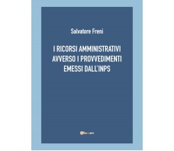 I ricorsi amministrativi avverso i provvedimenti emessi dall’INPS di Salvatore F