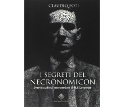 I segreti del Necronomicon. Nuovi studi sul testo perduto di H. P. Lovecraft	 d