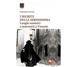 I segreti della Serenissima - Stefania Pavan -Tipheret, 2020