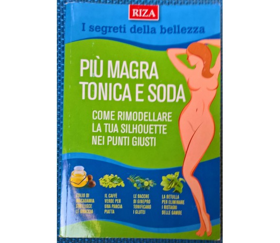 I segreti della bellezza più magra tonica e soda -  2014,  Riza - L