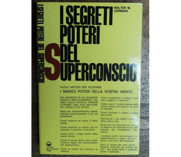I segreti poteri del superconscio - Germain - Edizioni Mediterranee,1991 - R