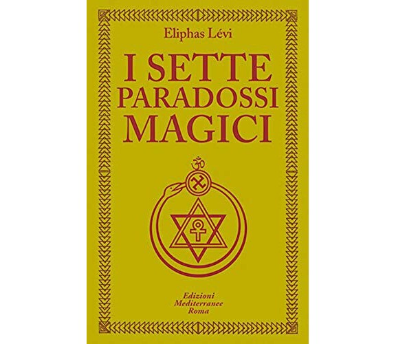 I sette paradossi magici - Eliphas Levi - Edizioni Mediterranee, 2020