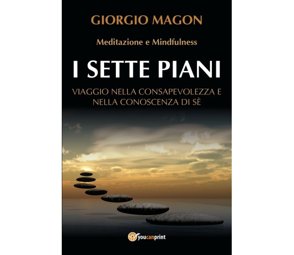 I sette piani di Giorgio Magon,  2020,  Youcanprint